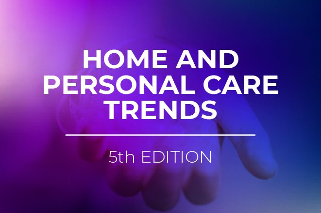 Home and Personal Care Trends - Fifth Edition