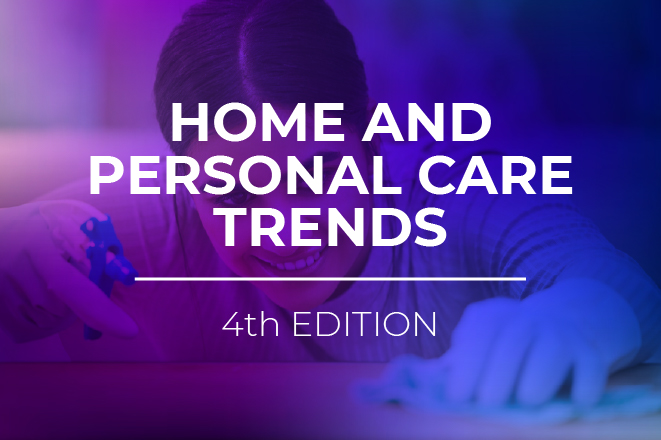 Home and Personal Care Trends - Fourth Edition