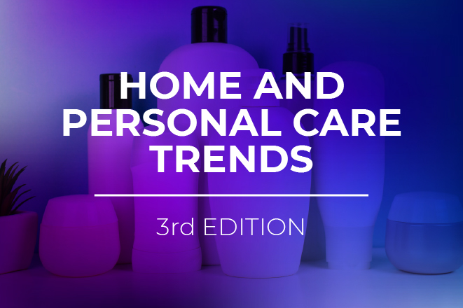 Home and Personal Care Trends - Third Edition